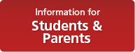 Information for Students and Parents